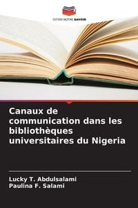 Produktbild: Canaux de communication dans les biblioth&egrave;ques universitaires du Nigeria