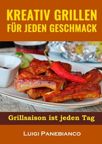 Produktbild: Kreativ Grillen fur jeden Geschmack