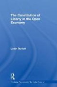 Produktbild: Gerken, L: The Constitution of Liberty in the Open Economy
