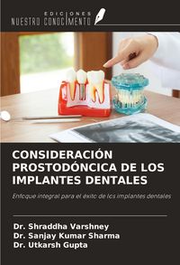 Produktbild: Consideraci&oacute;n Prostod&oacute;ncica De Los Implantes Dentales