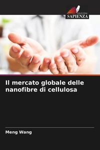 Produktbild: Il mercato globale delle nanofibre di cellulosa