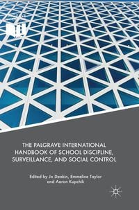 Produktbild: The Palgrave International Handbook of School Discipline, Surveillance, and Social Control