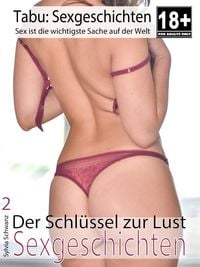 Produktbild: Der Schl&uuml;ssel zur Lust 2 - Sexgeschichten