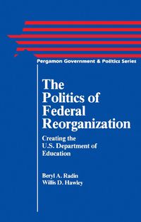 Produktbild: The Politics of Federal Reorganization
