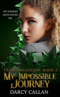 Produktbild: My Impossible Journey (Trollmageddon, #2)