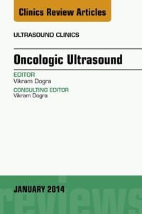 Produktbild: Oncologic Ultrasound, An Issue of Ultrasound Clinics