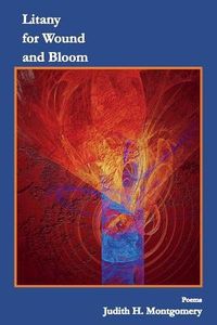 Produktbild: Litany for Wound and Bloom: Poems