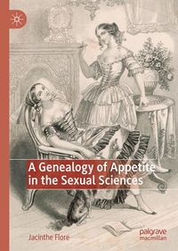 Produktbild: A Genealogy of Appetite in the Sexual Sciences