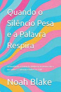Produktbild: Quando o Sil&ecirc;ncio Pesa e a Palavra Respira