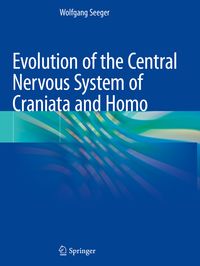 Produktbild: Evolution of the Central Nervous System of&nbsp;Craniata&nbsp;and Homo