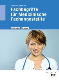 Bild vom Artikel Fachbegriffe für Medizinische Fachangestellte vom Autor Winfried Stollmaier