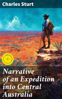 Produktbild: Narrative of an Expedition into Central Australia