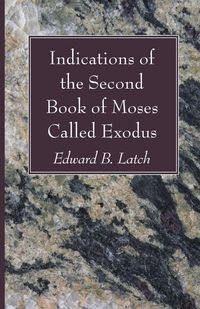 Produktbild: Indications of the Second Book of Moses Called Exodus