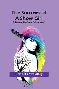 Produktbild: The Sorrows of a Show Girl