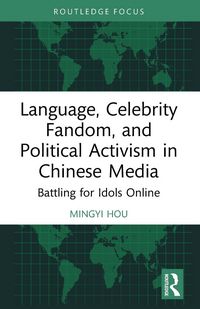 Produktbild: Language, Celebrity Fandom, and Political Activism in Chinese Media