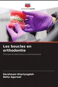 Produktbild: Les boucles en orthodontie
