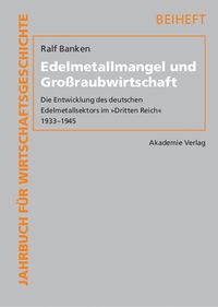 Produktbild: Edelmetallmangel und Gro&szlig;raubwirtschaft