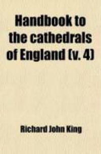 Produktbild: Handbook to the Cathedrals of England (V. 4)