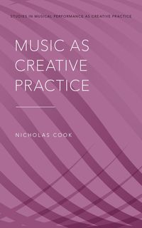 Produktbild: Music as Creative Practice