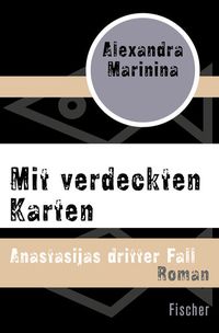 Bild vom Artikel Mit verdeckten Karten vom Autor Alexandra Marinina