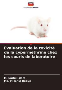 Produktbild: &Eacute;valuation de la toxicit&eacute; de la cyperm&eacute;thrine chez les souris de laboratoire
