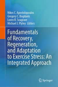Produktbild: Fundamentals of Recovery, Regeneration, and Adaptation to Exercise Stress: An Integrated Approach