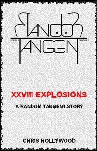 Produktbild: XXVIII Explosions (Random Tangent, #3)