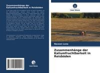 Produktbild: Zusammenh&auml;nge der Kaliumfruchtbarkeit in Reisb&ouml;den