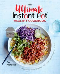 Produktbild: The Ultimate Instant Pot Healthy Cookbook