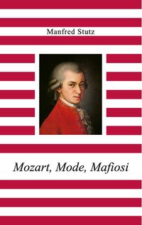 Produktbild: Mozart, Mode, Mafiosi