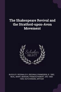 Produktbild: The Shakespeare Revival and the Stratford-upon-Avon Movement