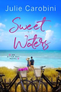 Produktbild: Sweet Waters (An Otter Bay Novel, #1)