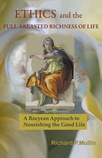 Produktbild: Ethics and the Full-Breasted Richness of Life