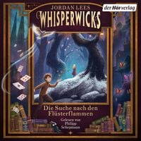 Produktbild: Whisperwicks &ndash; Die Suche nach den Fl&uuml;sterflammen