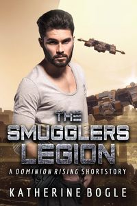 Produktbild: The Smugglers Legion (Dominion Rising)