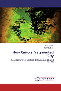 Produktbild: New Cairo's Fragmented City
