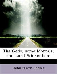 Produktbild: Hobbes, J: Gods, some Mortals, and Lord Wickenham