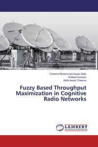 Produktbild: Fuzzy Based Throughput Maximization in Cognitive Radio Networks