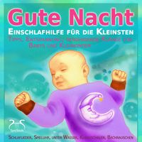 Produktbild: Gute Nacht - Einschlafhilfe f&uuml;r die Kleinsten - Schlaf Musik f&uuml;r Babys und Kleinkinder