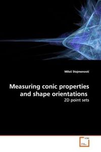 Bild vom Artikel Stojmenovic, M: Measuring conic properties and shape orienta vom Autor MiloS Stojmenovic