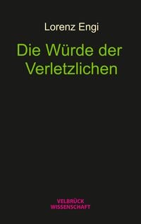 Produktbild: Die W&uuml;rde der Verletzlichen