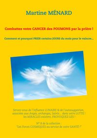 Produktbild: Combattez votre cancer des poumons par la pri&egrave;re !