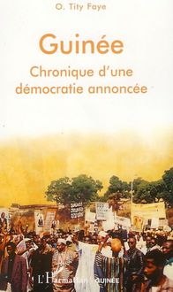 Produktbild: Guin&eacute;e chronique d'une d&eacute;mocratie annonc&eacute;e