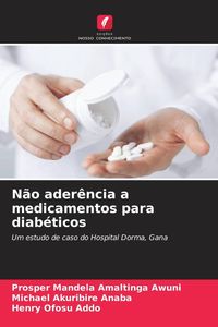 Produktbild: N&atilde;o ader&ecirc;ncia a medicamentos para diab&eacute;ticos