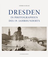 Produktbild: Dresden in Photographien des 19. Jahrhunderts