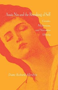Produktbild: Anais Nin & The Remaking Of Se