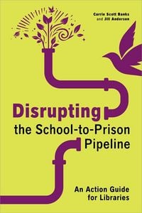 Produktbild: Disrupting the School-to-Prison Pipeline