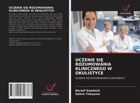 Produktbild: Uczenie Si&iquest; Rozumowania Klinicznego W Okulistyce