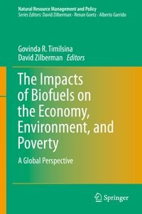 Produktbild: The Impacts of Biofuels on the Economy, Environment, and Poverty