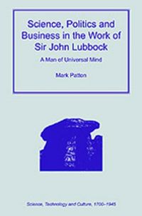 Produktbild: Science, Politics and Business in the Work of Sir John Lubbock
